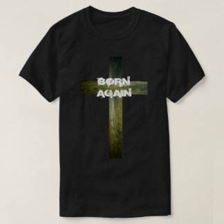T-shirts "Nascer outra vez com cruz de madeira "