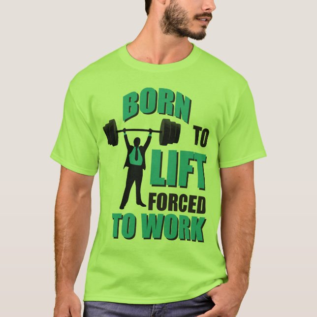 T-shirts Nascer Para Levante. Forçado A Trabalhar. (Frente)