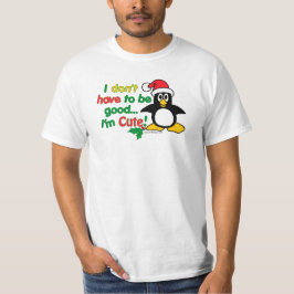 T-shirts Natal engraçado eu não tenho que ser bom mim sou