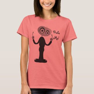 T-shirts Naughty Alien - Probe Me!