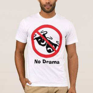 T-shirts Nenhum drama