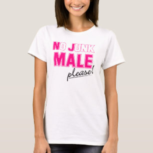 T-shirts Nenhum HOMEM da sucata por favor!