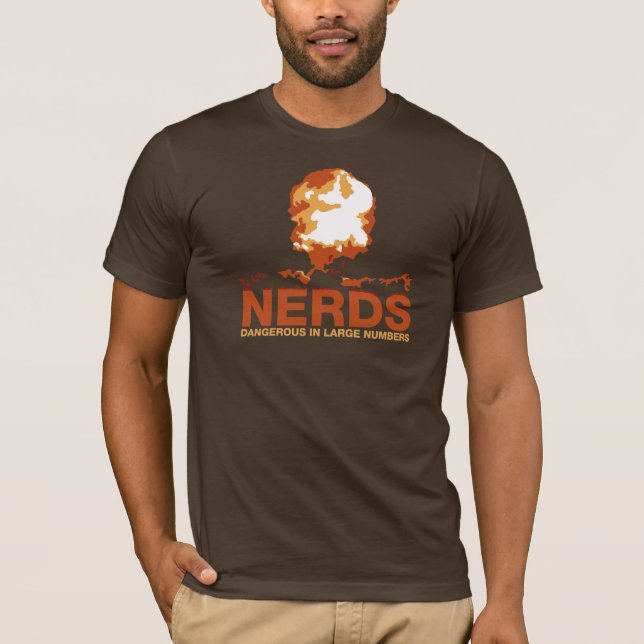T-shirts Nerd: Perigoso em grandes números! (Frente)