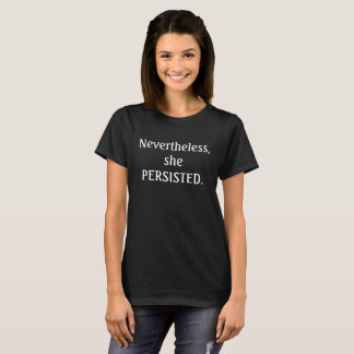T-shirts No entanto, ela persistiu.