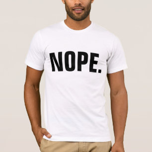 t-Shirts NOPE, Engraçado