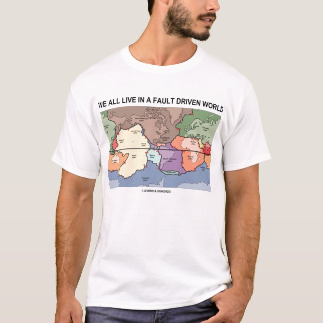 T-shirts Nós todos vivemos em um mundo conduzido falha (o (Frente)
