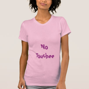 T-shirts NoTouchee
