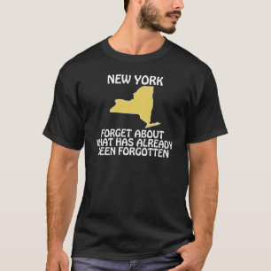 T-shirts Nova York - Esqueça O Que Já Foi