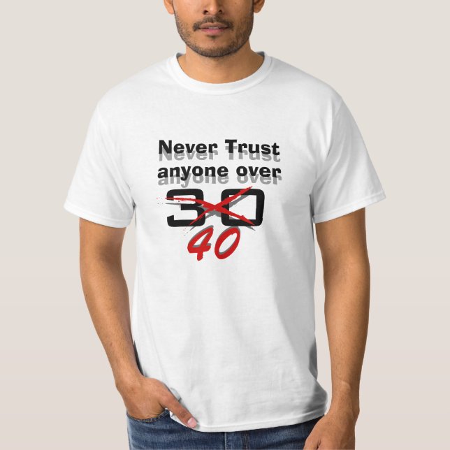 T-shirts Nunca confie qualquer um sobre 40 (Frente)