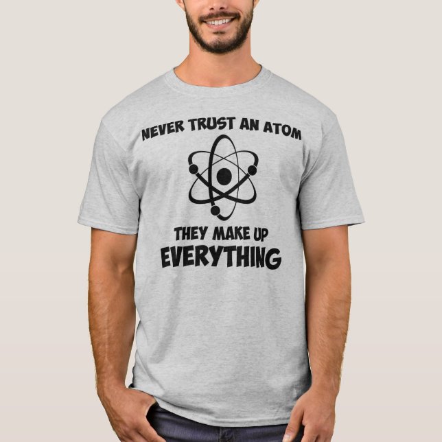 T-shirts Nunca confie um átomo (Frente)