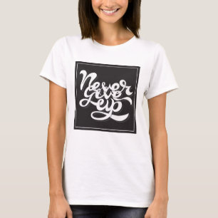 T-shirts Nunca dê acima 2