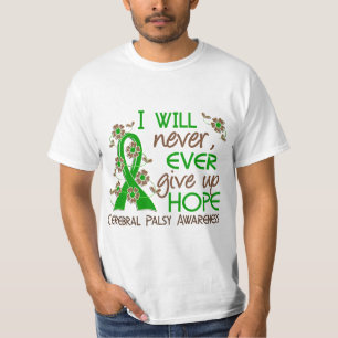 T-shirts Nunca dê acima a paralisia cerebral da esperança