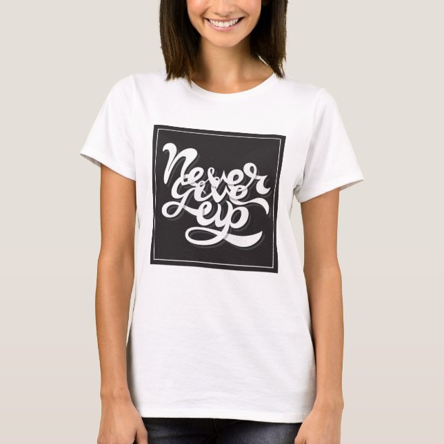 T-shirts Nunca Desistir 2 (Frente)