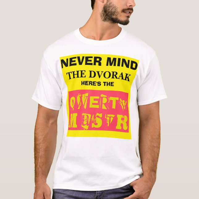 T-shirts Nunca ocupe-se do Dvorak--Está aqui o mestre (Frente)