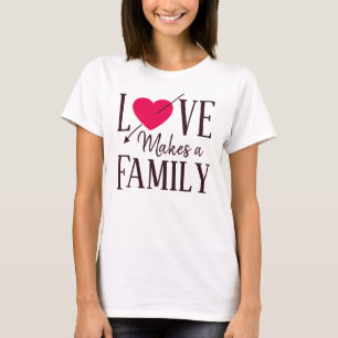 T-shirts O amor faz uma família, presentes da adopção