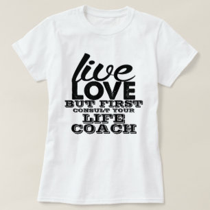 T-shirts O amor vivo mas consulta primeiramente seu