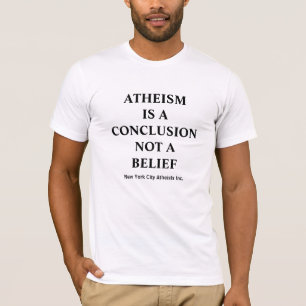 T-shirts O ateísmo é uma conclusão não uma opinião