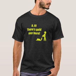 T-shirts O AU lá é Dourado aqui