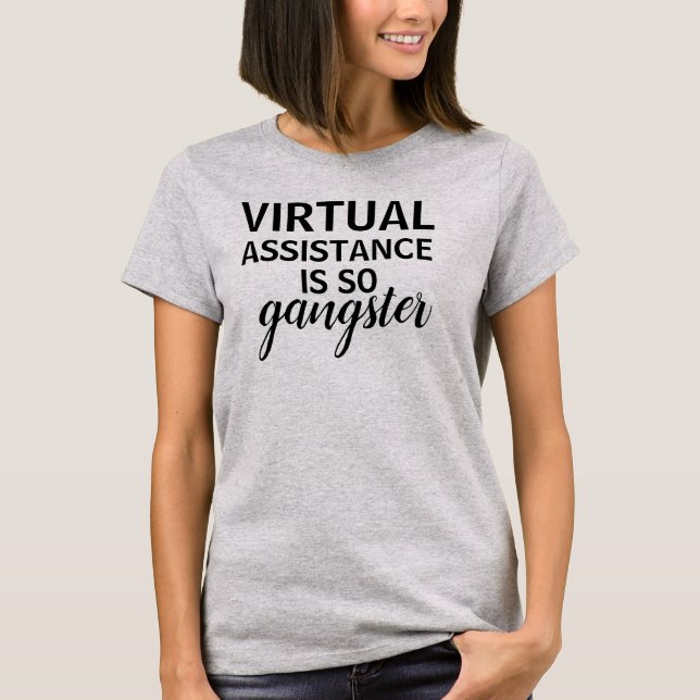 T-shirts O auxílio virtual é assim gângster (Frente)