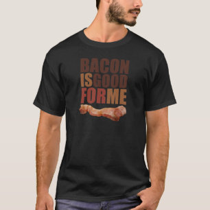 T-shirts O bacon é bom para mim