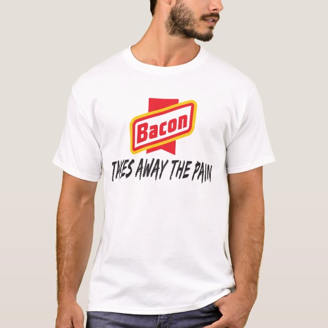 T-shirts O bacon leva embora a dor (Frente)
