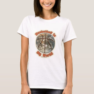 T-shirts O basquete é o meu mundo!