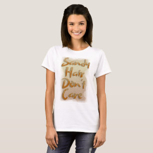 T-shirts O cabelo de Sandy não se importa a divisa