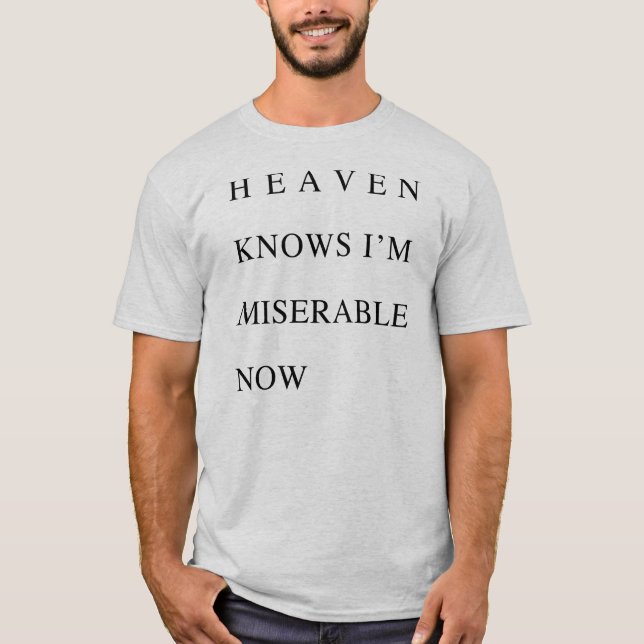 T-shirts O céu sabe que eu sou miserável agora (Frente)