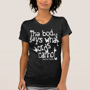 T-shirts O corpo diz que o que exprime não possa