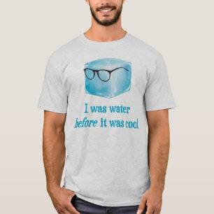 T-shirts O cubo de gelo do hipster foi água antes que