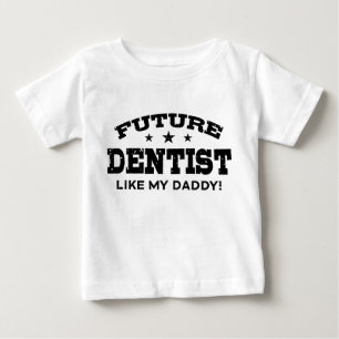 T-shirts O dentista futuro gosta de meu pai