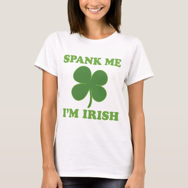 T-shirts O Dia de São Patrício espanca-me o irlandês Im (Frente)