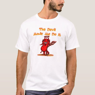 T-shirts O diabo fez-me fazê-lo!