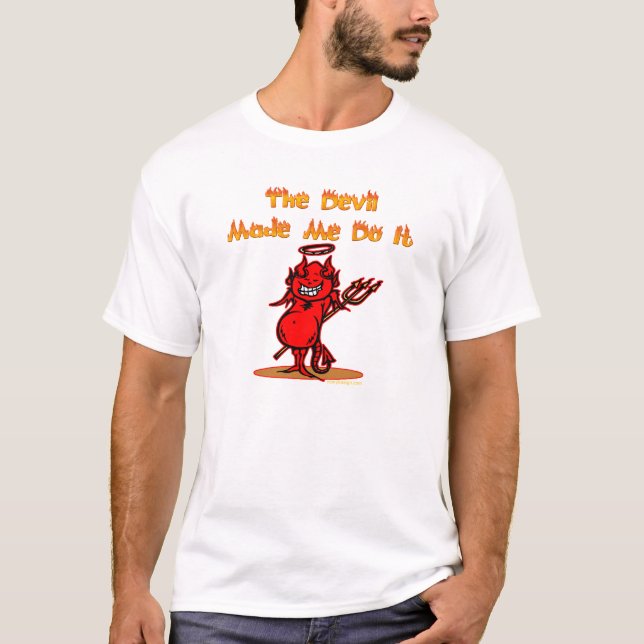 T-shirts O diabo fez-me fazê-lo! (Frente)