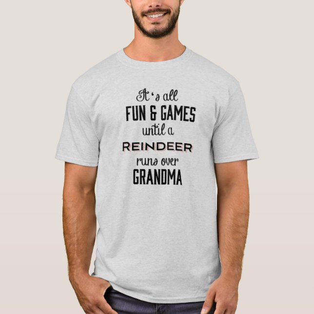 T-shirts O divertimento & os jogos até uma rena funcionam (Frente)