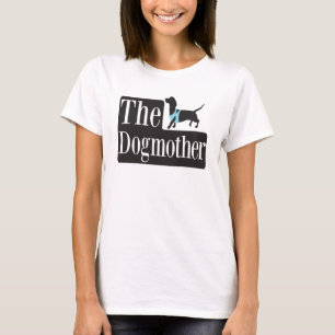 T-shirts O Dogmother