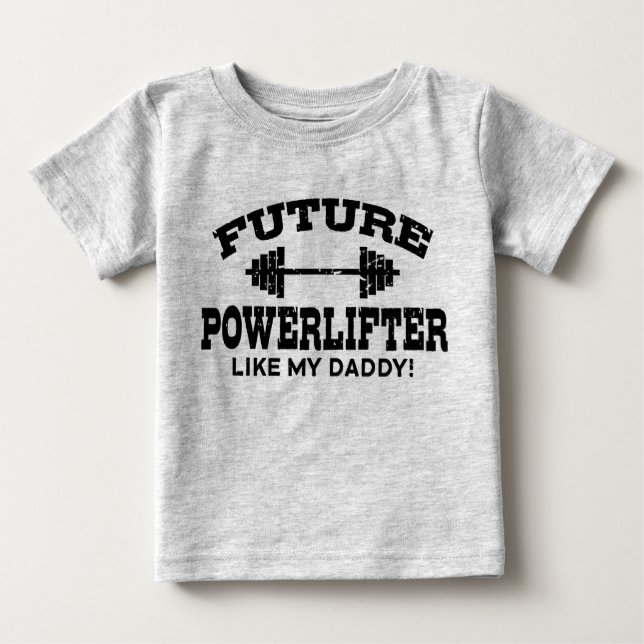 T-shirts O Futuro Powerlifter Como Meu pai (Frente)