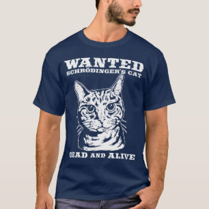 T-shirts O gato de Schrodinger quis inoperante ou vivo