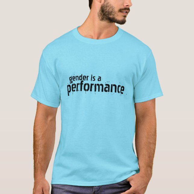 T-shirts O género é um desempenho (Frente)