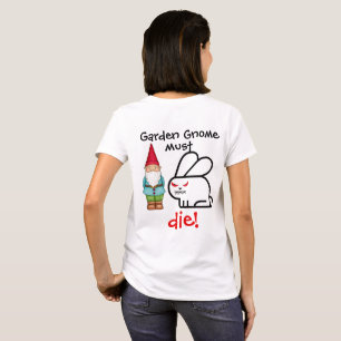 T-shirts O gnomo do jardim deve MORRER!