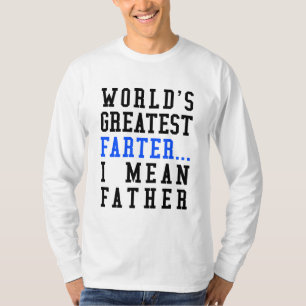 T-shirts O grande Farter do mundo. Eu significo o pai