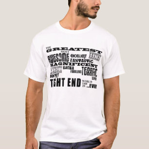 T-shirts O grande tight end dos melhores tight end do