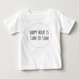 T-shirts O happy hour é 3am a 5am engraçado