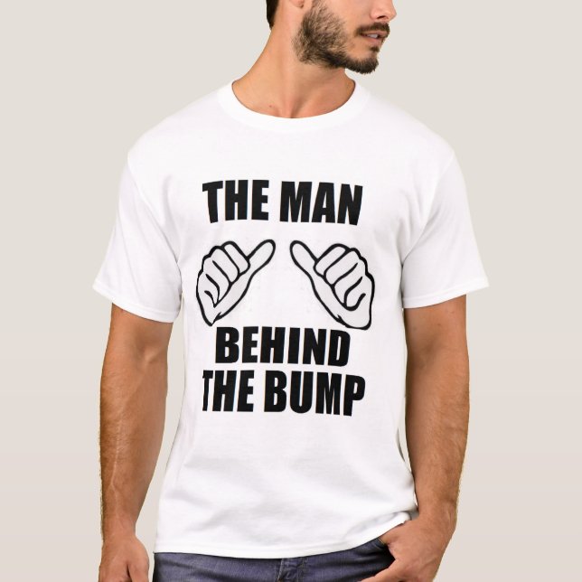 T-shirts O Homem Por Trás Do Bump Novo Pai pai (Frente)