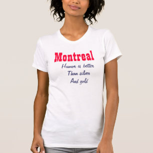 T-shirts O humor de Montreal é melhor