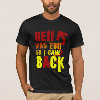 T-SHIRTS O INFERNO ESTAVA COMPLETO ASSIM QUE EU VOLTEI