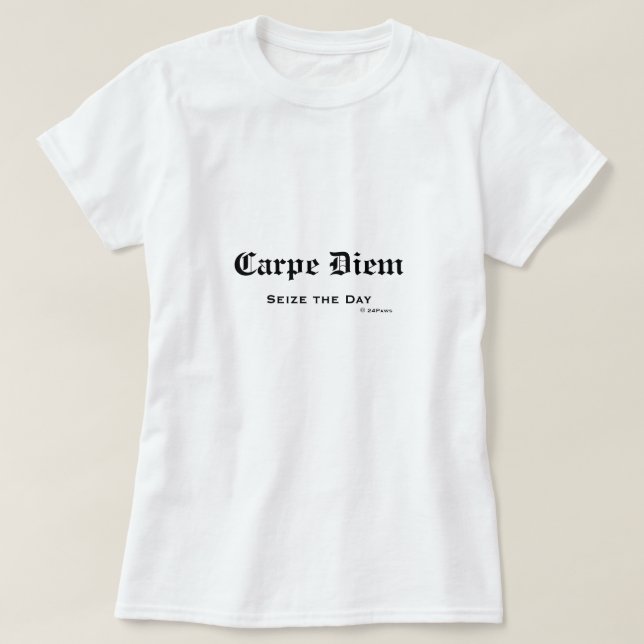 T-shirts O latino inglês velho Carpe Diem apreende o dia (Frente do Design)