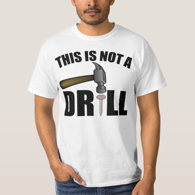 T-SHIRTS O MARTELO, ESTE NÃO É UMA BROCA (Frente)