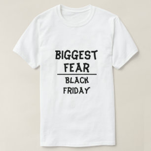 T-shirts O medo o mais grande: Sexta-feira preta, branca