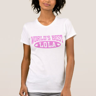 T-shirts O melhor Lola do mundo